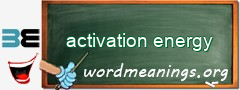 WordMeaning blackboard for activation energy